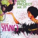 Afro Project Vol. 31 Dj Yano