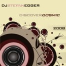 Discover Cosmic 2008 : Dj Stefan Egger