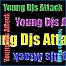 Young DJs Attack Vol. 1