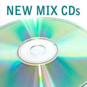 New Mix CDs