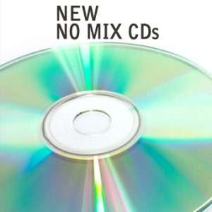 New No Mix CDs for DJs