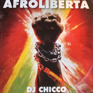 AFROLIBERTÀ - DJ CHICCO